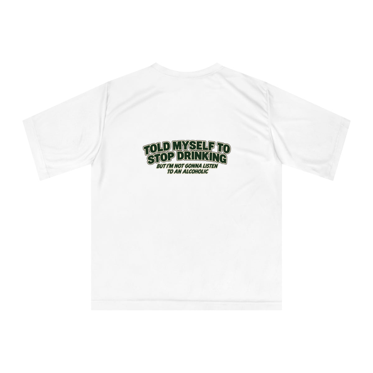 Stop Drinking Alcohol Awareness Performance T-Shirt
