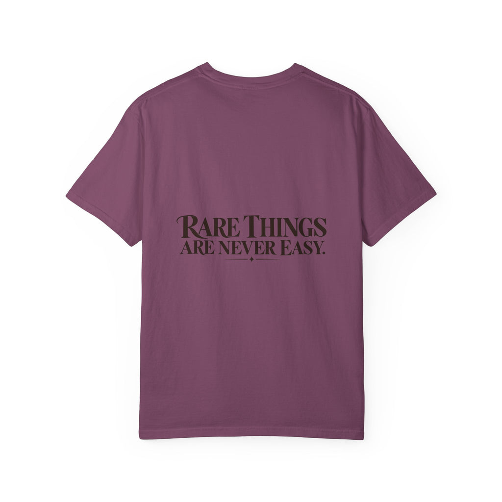 Rare Things Are Never Easy Inspirational T-Shirt