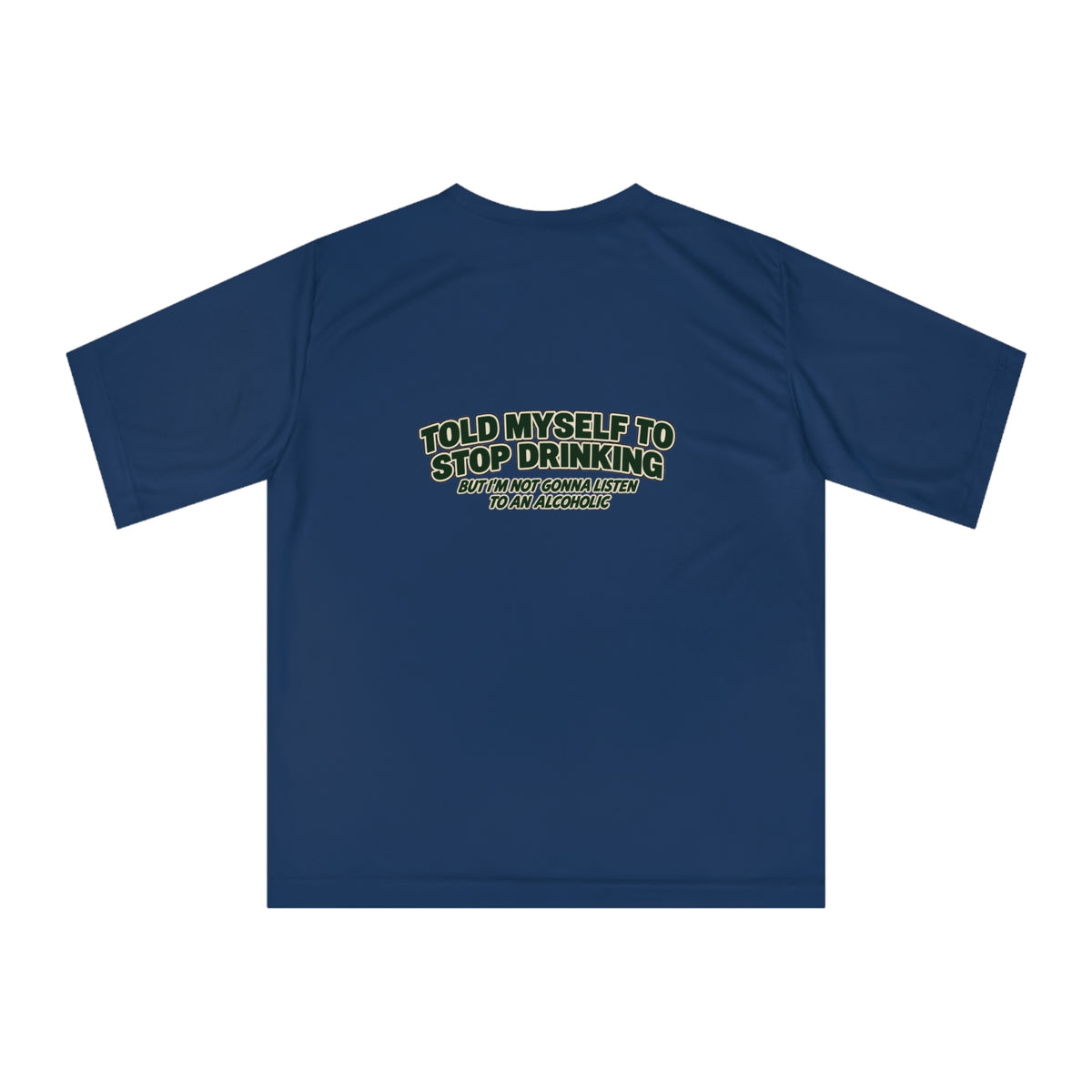Stop Drinking Alcohol Awareness Performance T-Shirt
